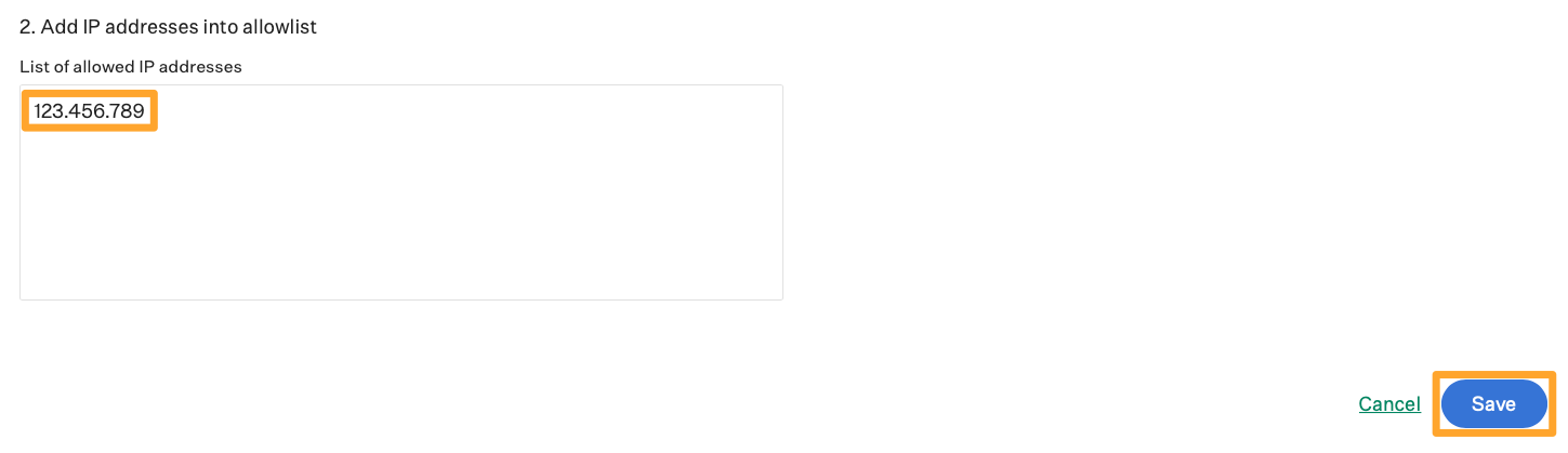 An example allowlisted IP address of 123.456.789 showing in IP field with Save button highlighted in marigold emphasis box