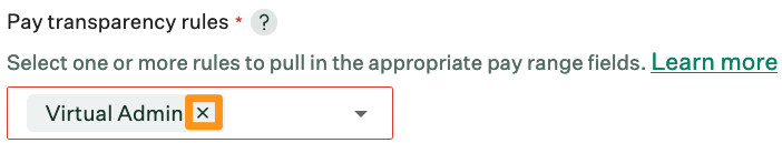 The X icon on the pay transparency rules dropdown. 