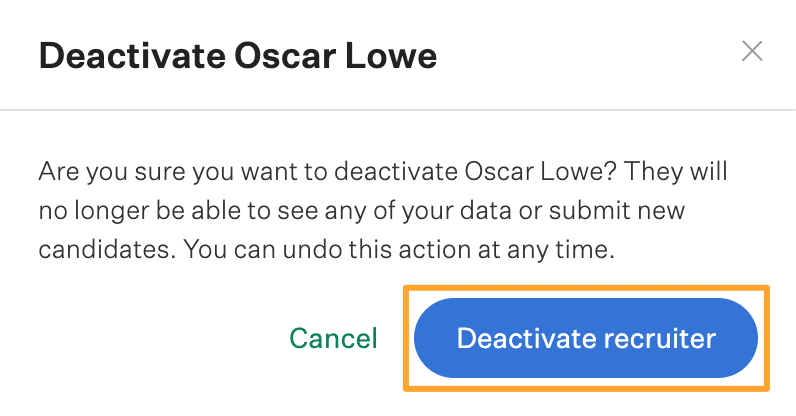 Deactivate recruiter confirmation window with button highlighted