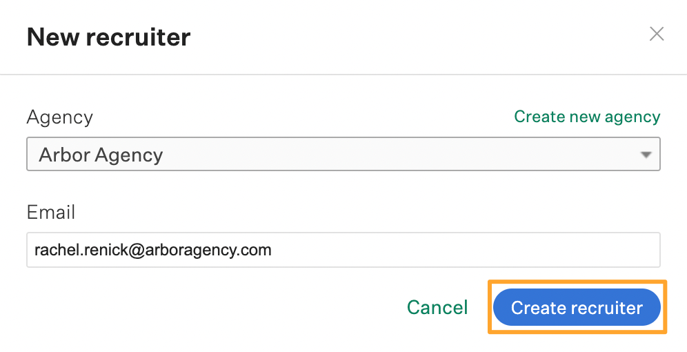 New recruiter window with agency and email fields filled out and Create recruiter button highlighted