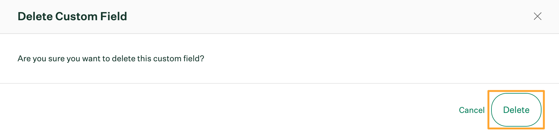 Delete custom field confirmation window with Delete button highlighted
