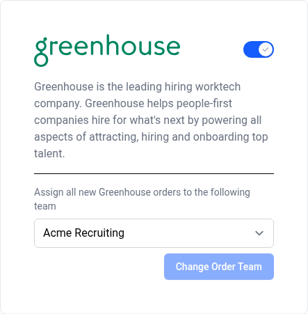 The Greenhouse card after connecting, showing the toggle on and the assigned order team.