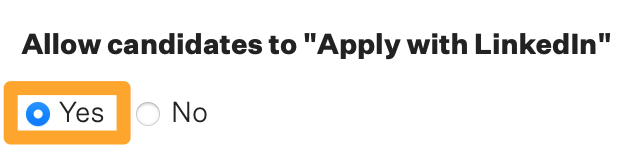The job board setting shows Allow candidates to apply with LinkedIn option set to yes