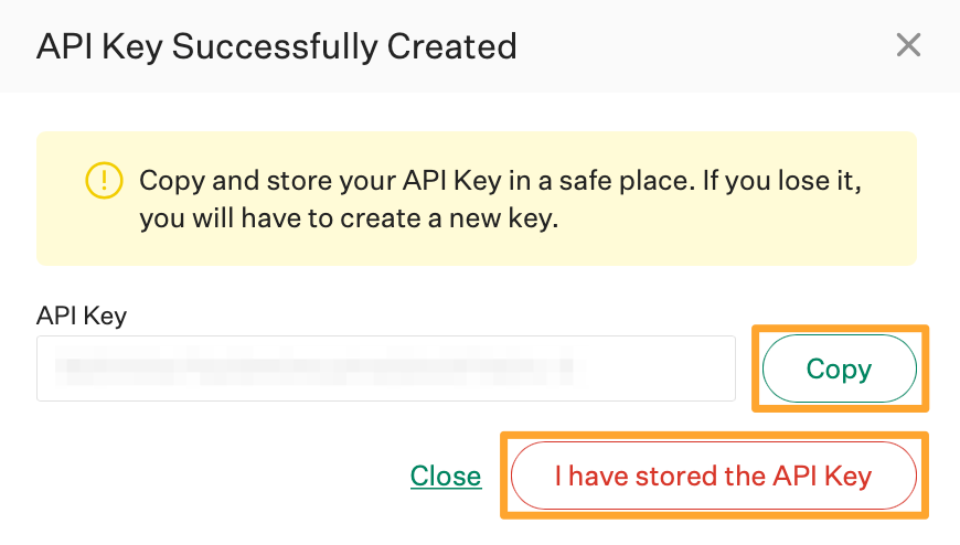 Screenshot of Copy button and confirm that you have stored the API key button